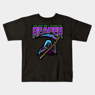 You Have Only To Fear The Reaper Kids T-Shirt